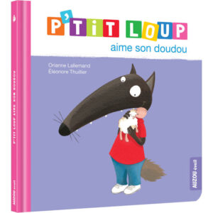 P'tit Loup aime son doudou