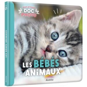 Mon Premier Doc Photo - Les Bébés Animaux