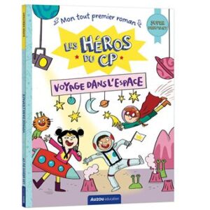 Les Héros du CP - Voyage dans l'Espace