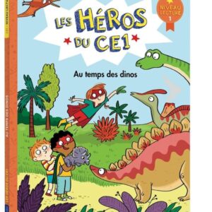 Les Héros du CP - Au Temps des Dinos