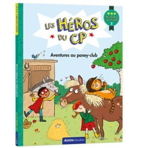 Les Héros du CP - Aventures au Poney-Club