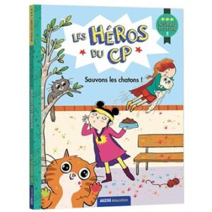 Les Héros du CP - Sauvons les Chatons !