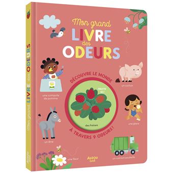 Mon Grand Livre des Odeurs
