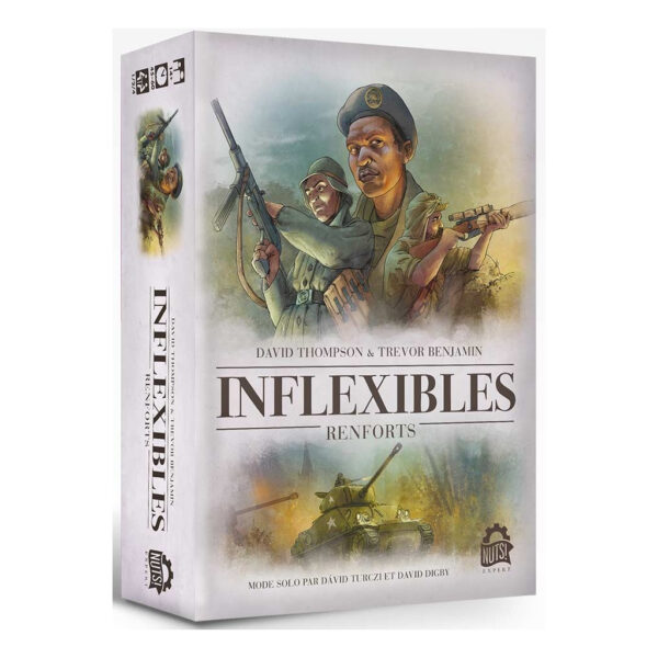 Inflexibles : Renforts