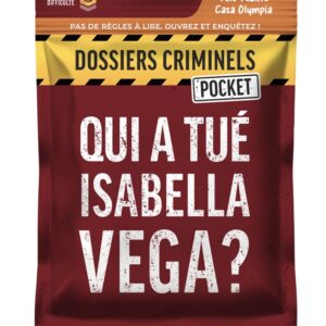 Dossiers Criminels Pocket - Qui a tué Isabella Vega?